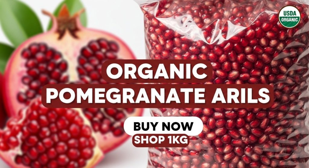 The Ultimate Guide to Organic Pomegranate Arils 1Kg: Health Benefits